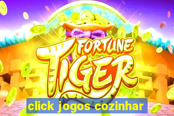 click jogos cozinhar